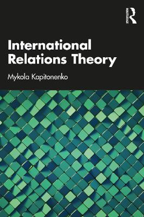 International Relations Theory by Mykola Kapitonenko