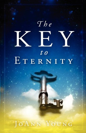 Key To Eternity, The by Joann Young 9781616387426