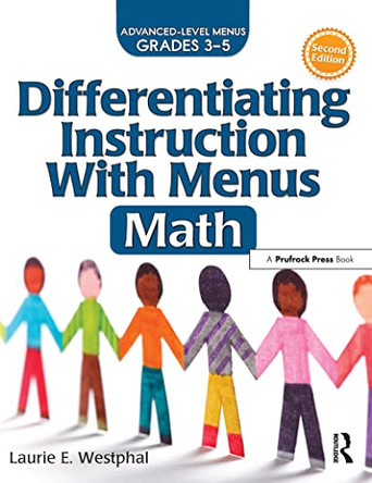 Differentiating Instruction with Menus: Math (Grades 3-5) by Laurie E. Westphal 9781618215369