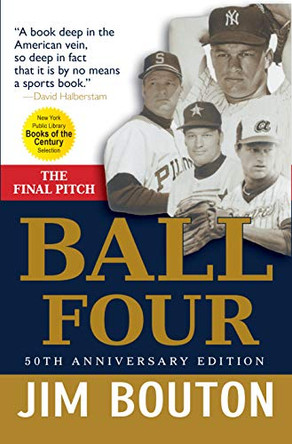 Ball Four: The Final Pitch by Jim Bouton 9781630260347