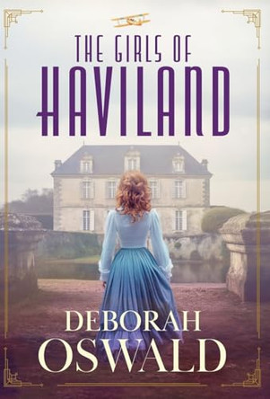 The Girls of Haviland by Deborah Oswald 9781633738645