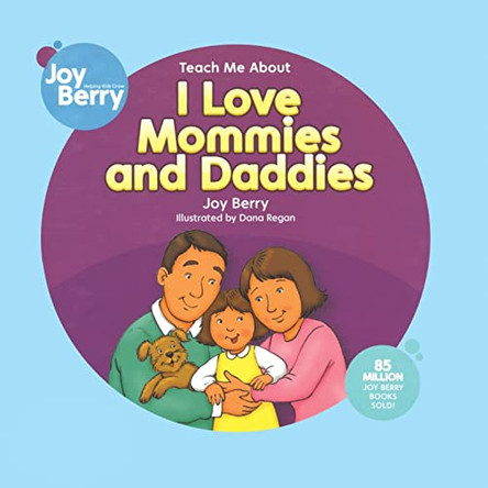 I Love Mommies and Daddies by Joy Berry 9781636170282