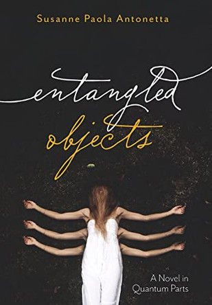 Entangled Objects by Susanne Paola Antonetta 9781639820436