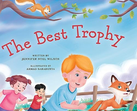 The Best Trophy by Jennifer Noel Wilson 9781646455751