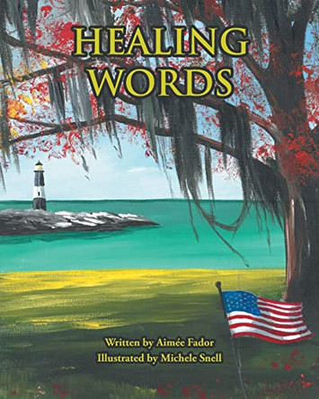 Healing Words by Aimée Fador 9781685269944