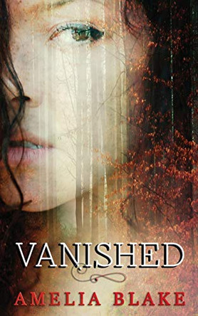 Vanished by Amelia Blake 9781732442870