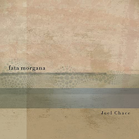 fata morgana by Joel Chace 9781733714365
