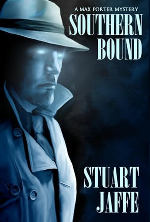 Southern Bound by Stuart Jaffe 9781733730839