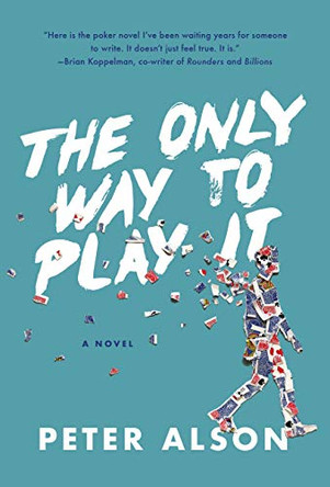 The Only Way To Play It by Peter Alson 9781734734102