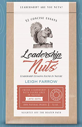 Leadership Nuts by Leigh Farrow 9781735338323