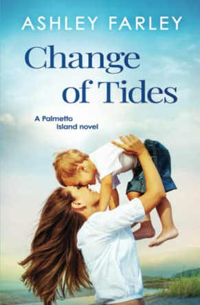 Change of Tides by Ashley Farley 9781735521268