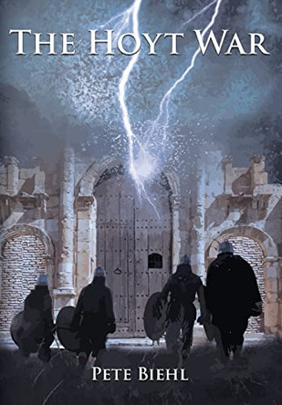 The Hoyt War by Pete Biehl 9781736528662