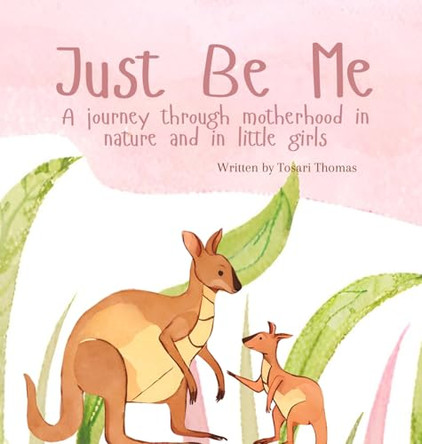 Just Be Me by Tosari Thomas 9781763793613
