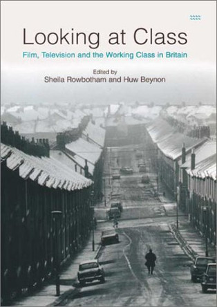 Looking at Class by Huw Beynon 9781854891204