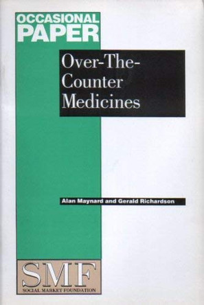 Over the Counter Medicines by Alan Maynard 9781874097211