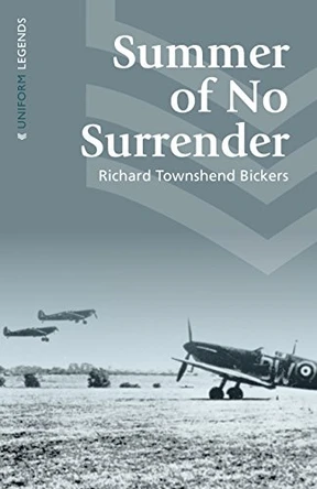 Summer of No Surrender by Richard Townshend Bickers 9781910500286