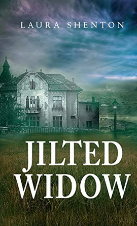 Jilted Widow by Laura Shenton 9781913779351