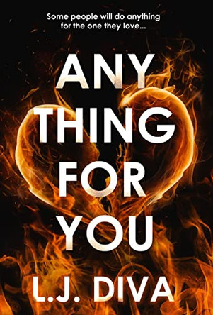 Anything For You by L J Diva 9781922307620