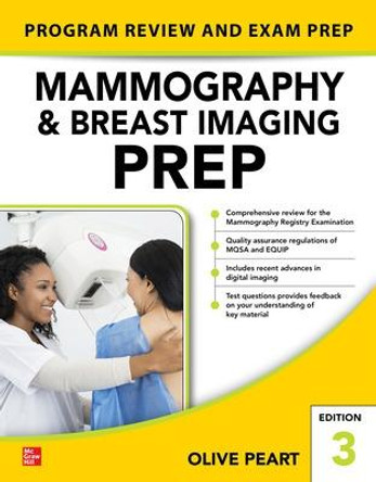 Mammography and Breast Imaging Prep: Program Review and Exam Prep, Third Edition by Olive Peart