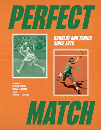 Strings of Champions: Babolat by Charlotte Gabas 9781419782626