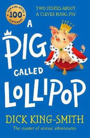 A Pig Called Lollipop by Dick King-Smith