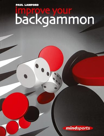 Improve Your Backgammon by Paul Lamford 9781857443158