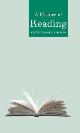 A History of Reading by Steven Roger Fischer 9781861892096
