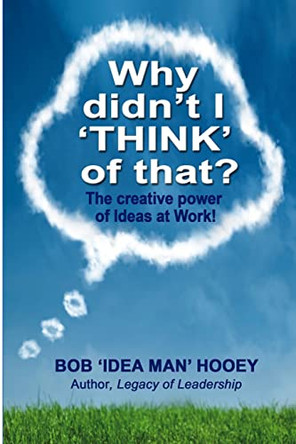 Why Didn't I 'Think' of That? by Bob Hooey 9781896737683