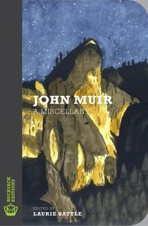 John Muir: A Miscellany by  9781903385586