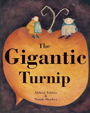 The Gigantic Turnip by Aleksei Tolstoy 9781905236589