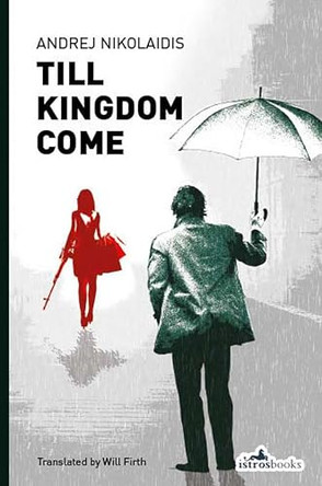 Till Kingdom Come by Andrej Nikolaidis 9781908236241