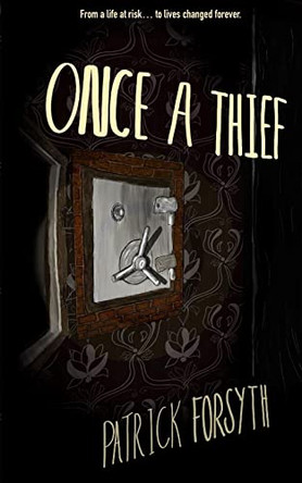Once A Thief by Patrick Forsyth 9781909893191