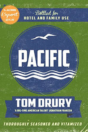 Pacific by Tom Drury 9781910400098