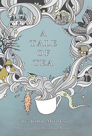A Tale of Tea by John Monks 9781912021703
