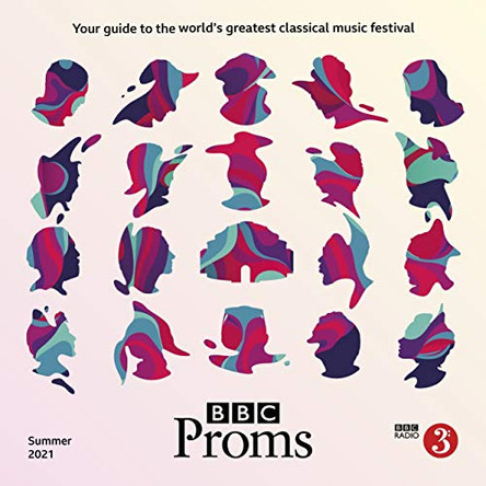 BBC Proms 2021: Festival Guide by  9781912114085