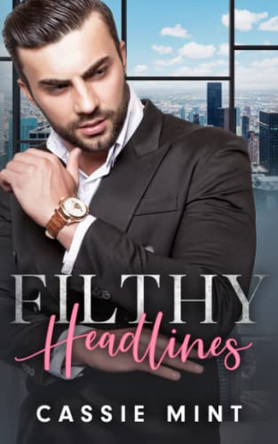 Filthy Headlines by Cassie Mint 9781914242359