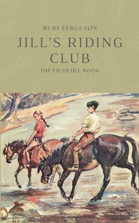 Jill's Riding Club by Ruby Ferguson 9781914389122