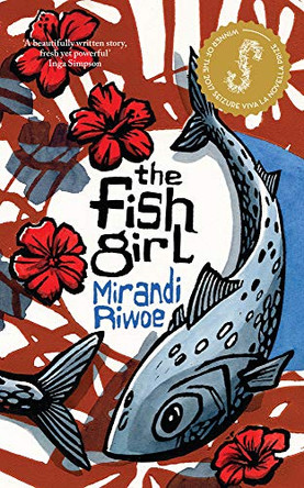 The Fish Girl by Mirandi Riwoe 9781925589061