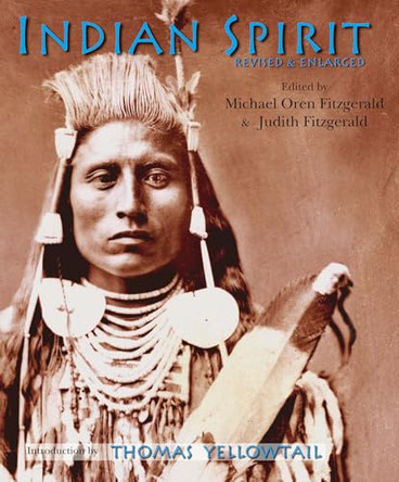 Indian Spirit: Revised & Enlarged by Michael Oren Fitzgerald 9781933316192