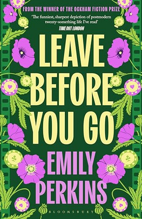 Leave Before You Go by Emily Perkins 9781526681225