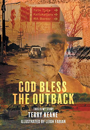 God Bless the Outback by Terry Keane 9781669830177