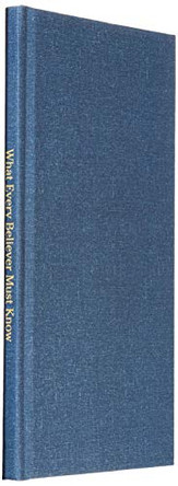What Every Believer Must Know by Daniel Nana Kwame Opare 9781794790575