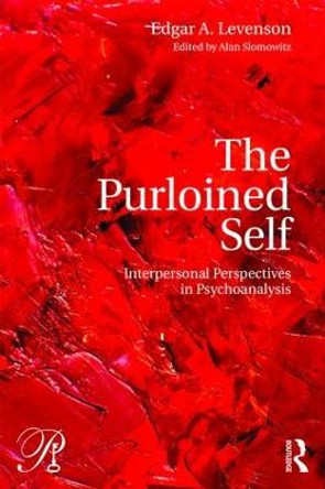 The Purloined Self: Interpersonal Perspectives in Psychoanalysis by Edgar A. Levenson