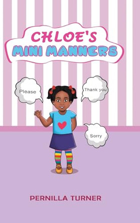 Chloe's Mini Manners by Pernilla Turner 9781986420600