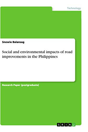 Social and environmental impacts of road improvements in the Philippines by Snowie Balansag 9783346031792