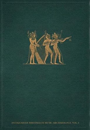 The Music of the Most Ancient Nations: Commented Reprint by Carl Engel 9783944415079