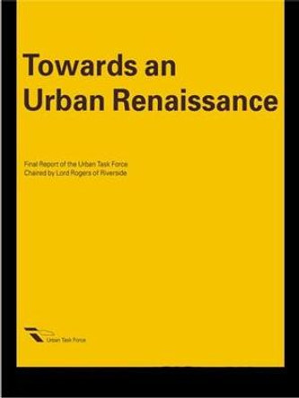 Towards an Urban Renaissance by The Urban Task Force