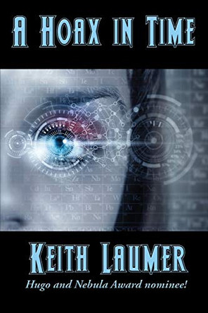 A Hoax in Time by Keith Laumer 9781515445081