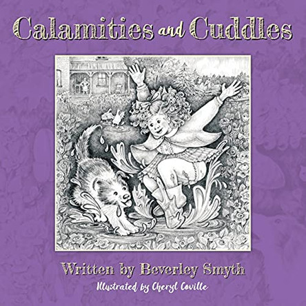 Calamities and Cuddles by Beverley Smyth 9781525599378