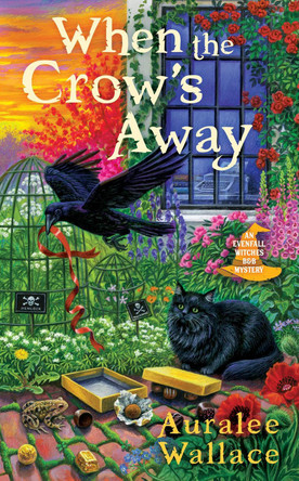 When the Crow's Away by Auralee Wallace